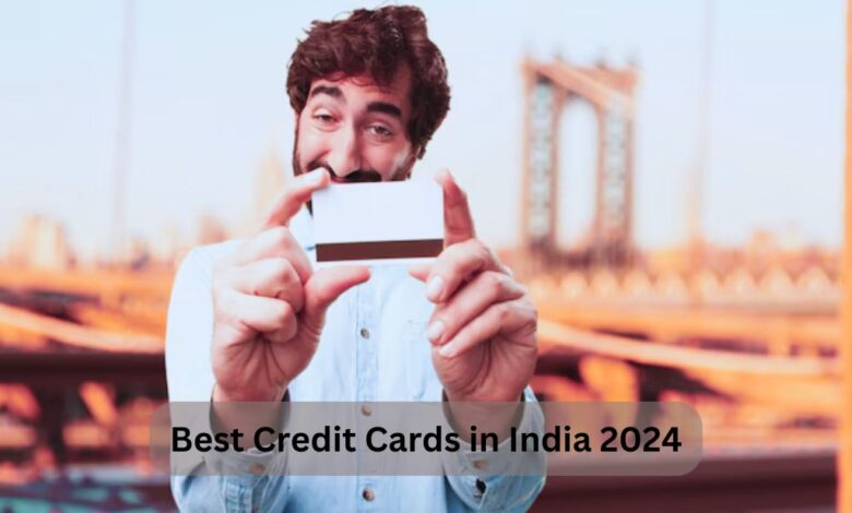 Best Credit Cards in India 2024